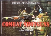 Combat Shotguns by THOMPSON, Leroy